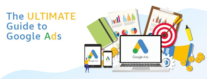 Ultimate Guide to Google Ads
