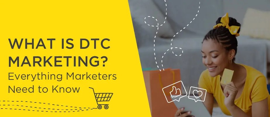 What is DTC Marketing
