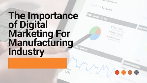 Digital Marketing For Manufacturing Companies Digital Marketing For Manufacturing Companies