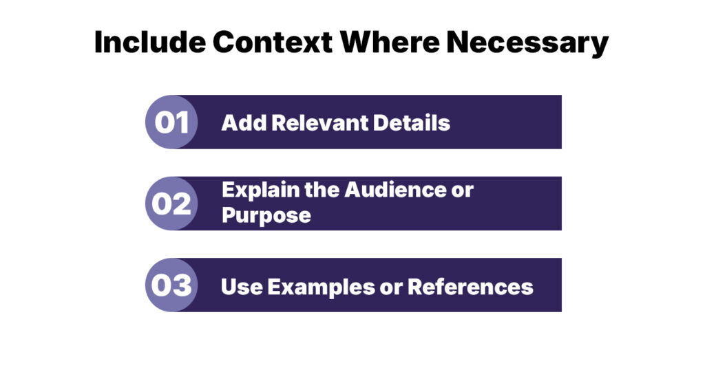 Include Context Where Necessary