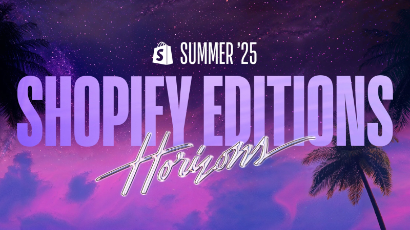 Shopify Summer Editions 2025