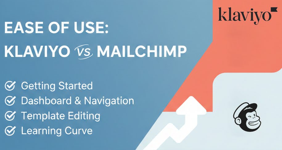 Ease of Use: Klaviyo vs Mailchimp