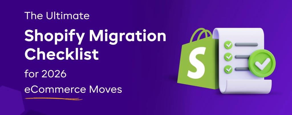 Shopify Migration 2026